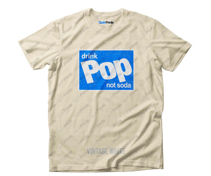 Drink Pop Not Soda Shirt