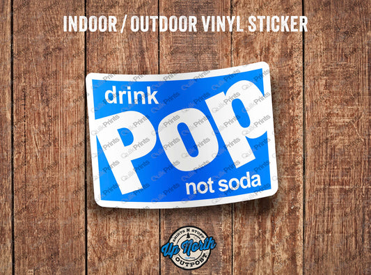 Drink Pop Not Soda Sticker