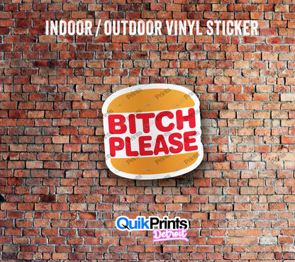 Bitch Please Sticker